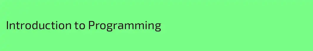 Introduction to Programming